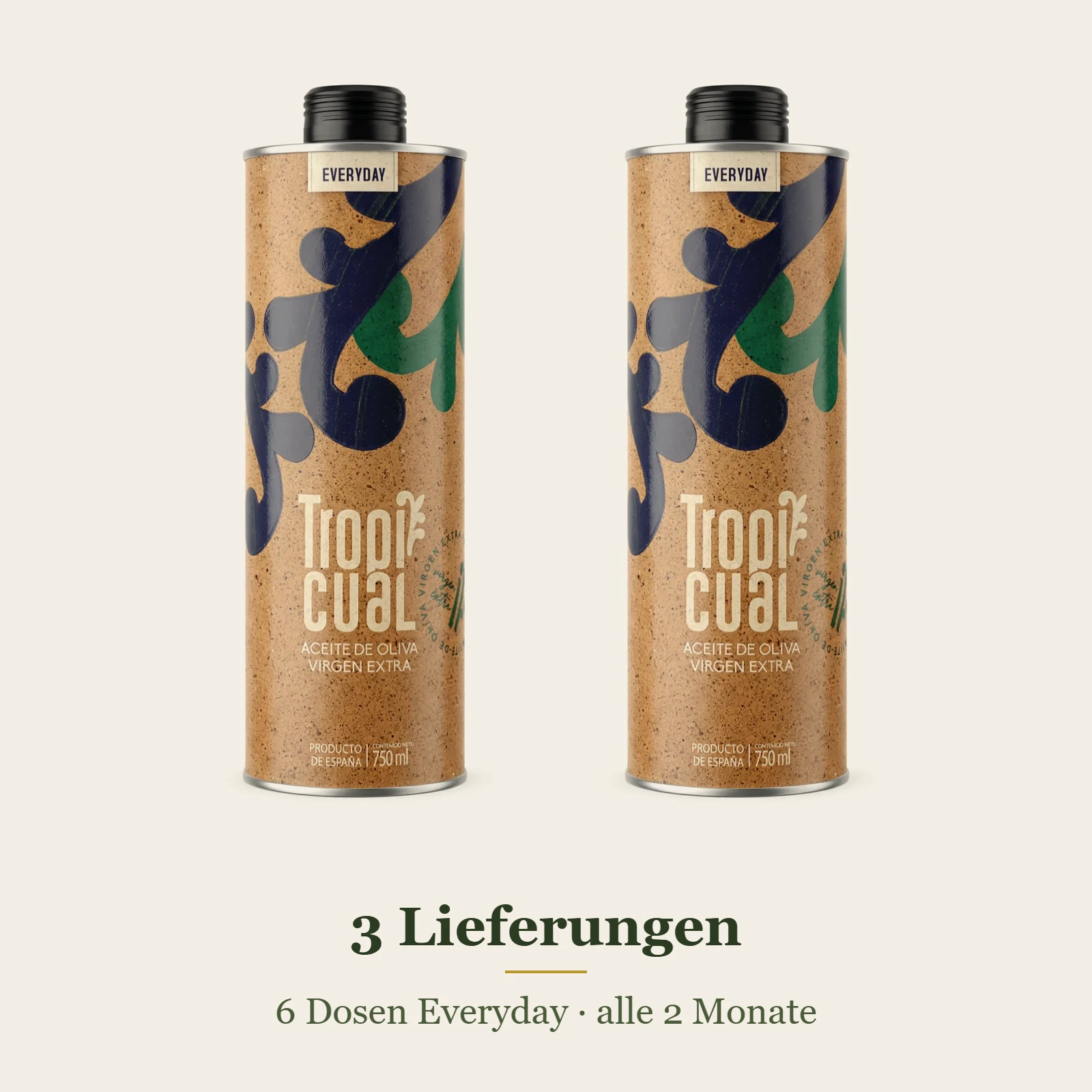 Zwei Dosen Tropicual Everyday Olivenöl, darunter der Hinweis: 3 Lieferungen, 6 Dosen, alle 2 Monate